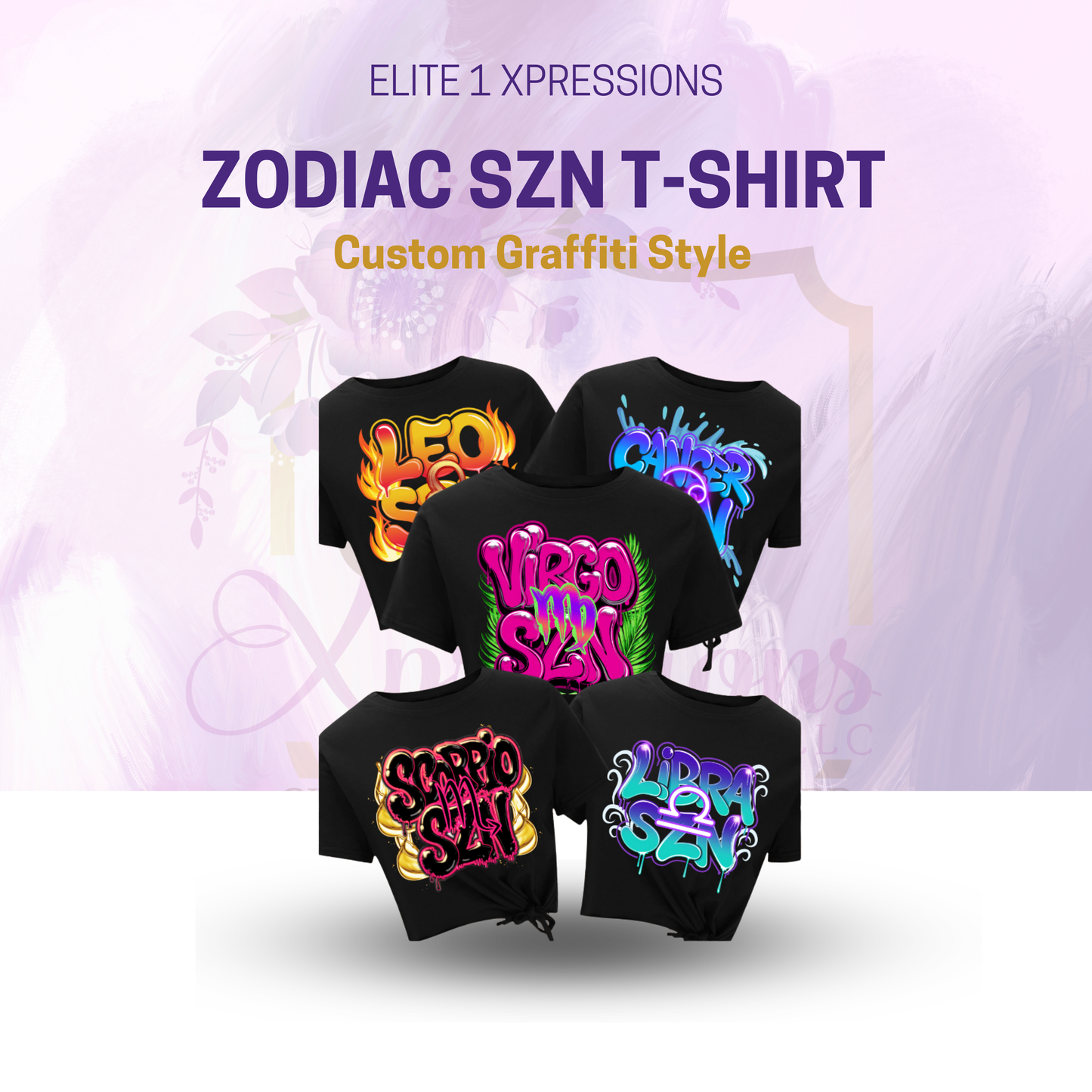 Zodiac SZN T-Shirt | Custom Graffiti Style | Astrology Birthday Tee | All Zodiac Signs | Elite 1 Xpressions