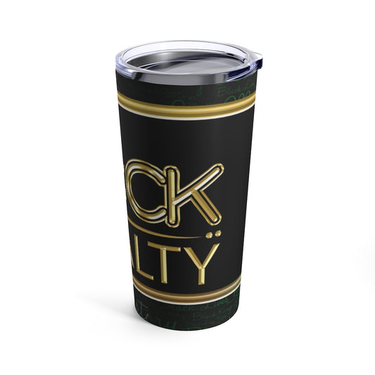 Black Royalty (Black) Tumbler 20oz
