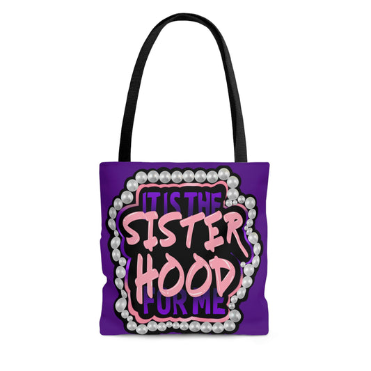 It's the Sisterhood (Purple) Tote Bag