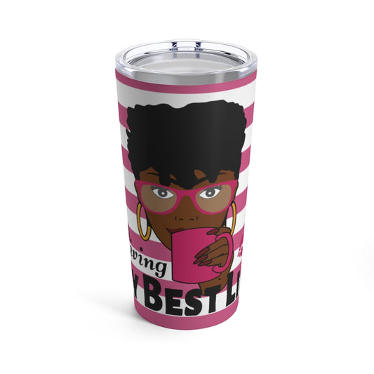 Living My Best Life (Pink)