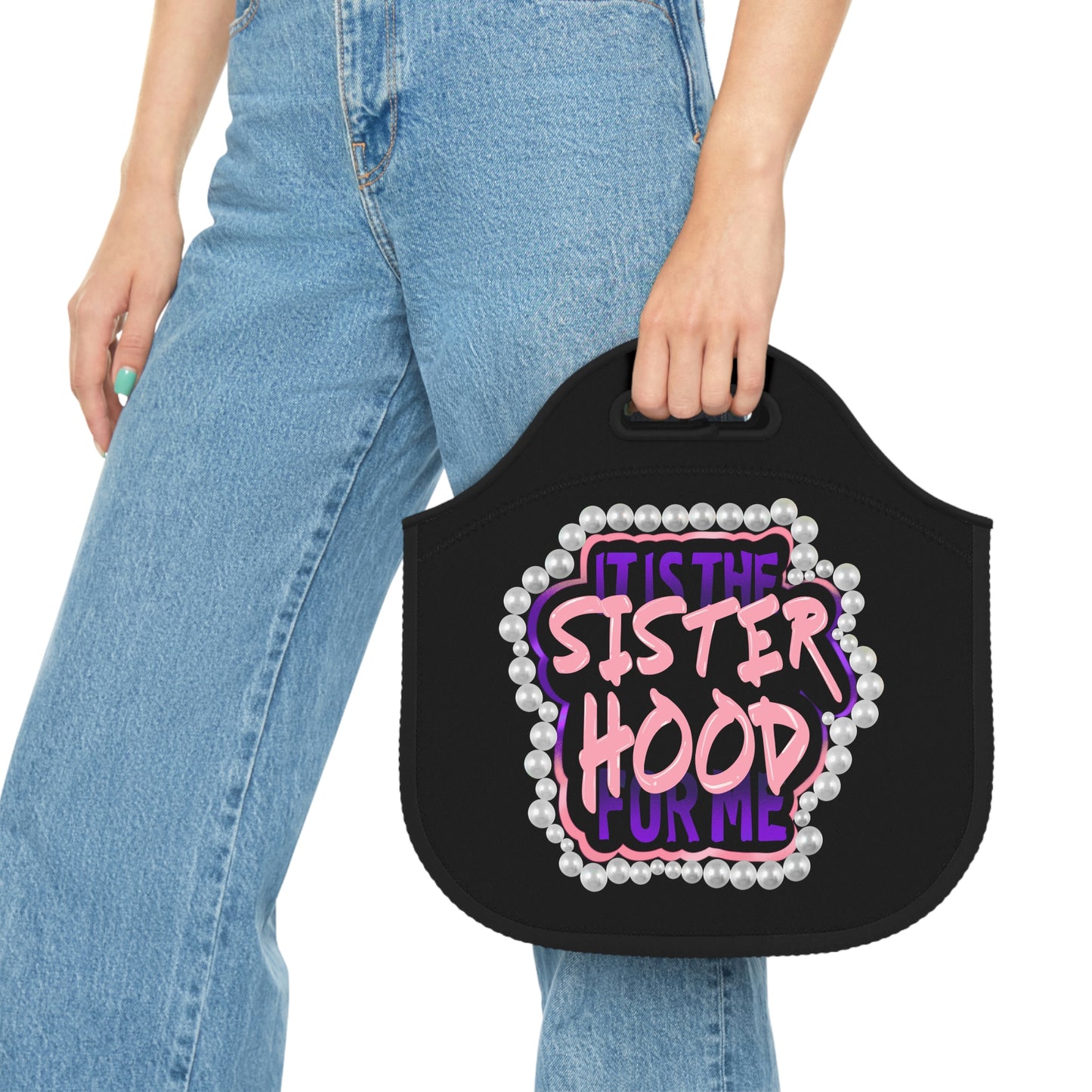It's the Sisterhood (Black) Neoprene Lunch Bag