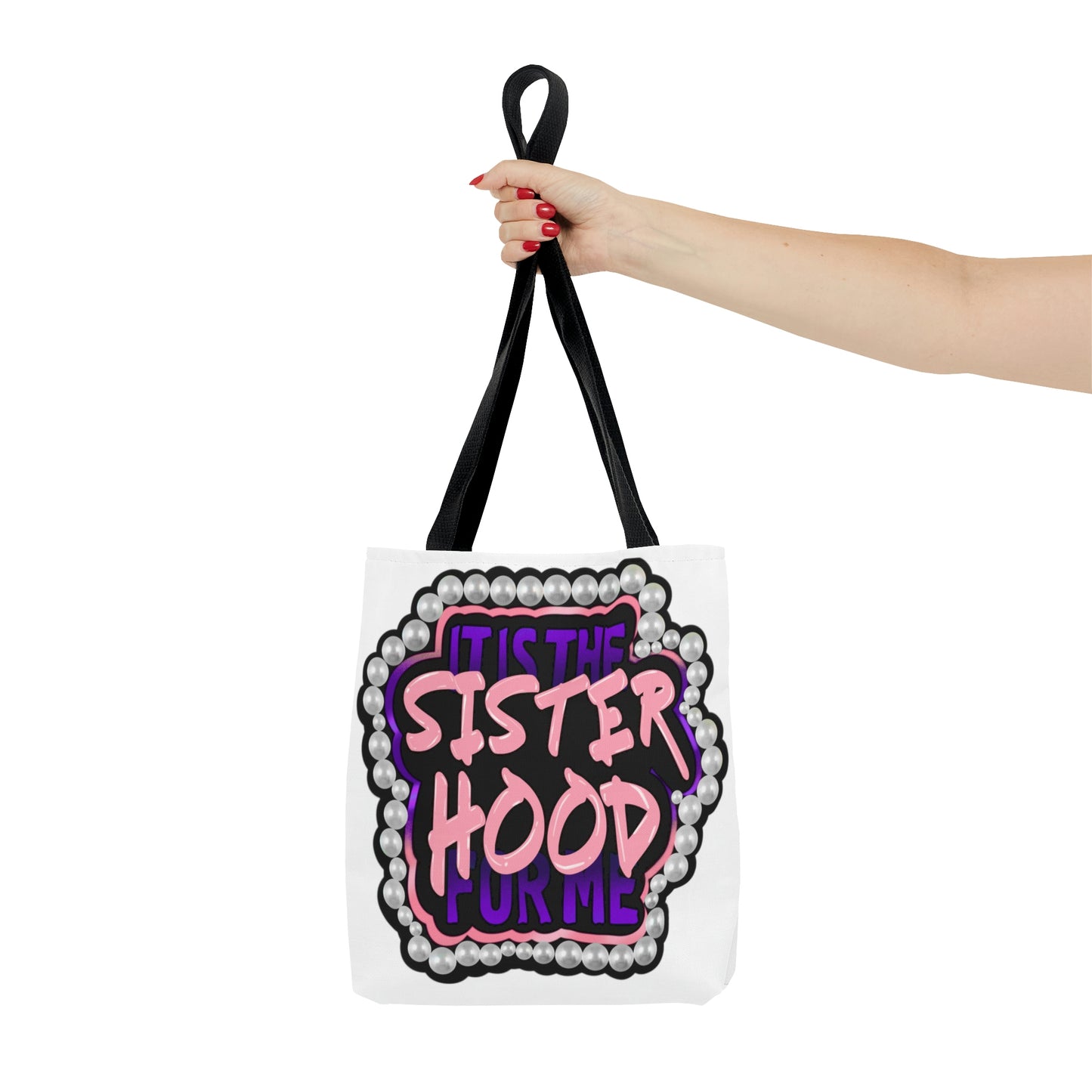 It's the Sisterhood (Purple & Pink) Tote Bag